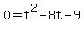 +0+=+t%5E2+-+8t+-+9