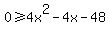+0+%3E=+4x%5E2+-+4x+-+48+