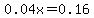 +0.04x+=+++0.16