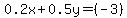 +0.2x%2B0.5y=%28-3%29+