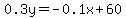 +0.3y+=+-0.1x+%2B+60+