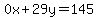 +0x+%2B+29y+=+145+