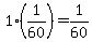 +1%2A%281%2F60%29+=+1%2F60+