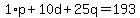 +1%2Ap+%2B+10d+%2B+25q+=+193+