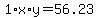 +1%2Ax%2Ay+=+56.23+