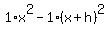 +1%2Ax%5E2+-+1%2A%28x%2Bh%29%5E2+