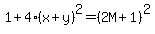 +1%2B4%28x%2By%29%5E2++=+%282M%2B1%29%5E2