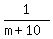 +1%2F%28+m+%2B+10%29+