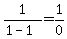 +1%2F%281-1%29+=+1%2F0+