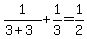 +1%2F%283%2B3%29+%2B+1%2F3+=+1%2F2+