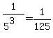 +1%2F%285%5E3%29+=+1%2F125+