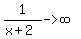 +1%2F%28x%2B2%29+-%3E+infinity+