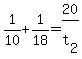 \"+1%2F10+%2B+1%2F18+=+20%2Ft%5B2%5D+\"