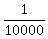 +1%2F10000+
