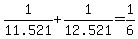 +1%2F11.521+%2B+1%2F12.521+=+1%2F6+