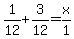 +1%2F12+%2B+3%2F12+=+x%2F1+