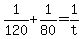 +1%2F120+%2B+1%2F80+=+1%2Ft+