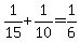 +1%2F15+%2B+1%2F10+=+1%2F6+