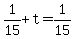 +1%2F15+%2B+t+=+1%2F15+