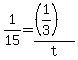 +1%2F15+=+%28%281%2F3%29%29+%2F+t+
