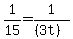 +1%2F15+=+1%2F%28%283t%29%29+