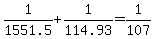 +1%2F1551.5+%2B+1%2F114.93+=+1%2F107+