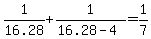 +1%2F16.28+%2B+1%2F%28+16.28-4%29+=+1%2F7+