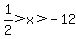 +1%2F2%3Ex%3E-12+