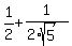 +1%2F2+%2B+1%2F%282%2Asqrt%285%29%29++