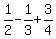 +1%2F2++-+1%2F3+%2B+3%2F4+