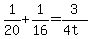 \"+1%2F20+%2B+1%2F16+=+3%2F%284t%29++\"