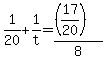 +1%2F20+%2B+1%2Ft+=+%28%28+17%2F20%29%29+%2F+8+