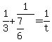 +1%2F3+%2B+1%2F%287%2F6%29+=+1%2Ft+