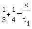 +1%2F3+%2B+1%2F4+=+x%2Ft%5B1%5D+