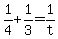 +1%2F4+%2B+1%2F3+=+1%2Ft+