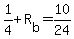 +1%2F4+%2B+R%5Bb%5D+=+10%2F24+
