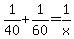 +1%2F40+%2B+1%2F60+=+1%2Fx+