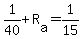 +1%2F40+%2B+R%5Ba%5D+=+1%2F15+