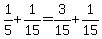 +1%2F5+%2B+1%2F15+=+3%2F15+%2B+1%2F15+