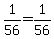 +1%2F56+=+1%2F56+