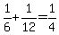 +1%2F6+%2B+1%2F12++=+1%2F4+