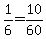 +1%2F6+=+10%2F60+