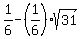 +1%2F6-%281%2F6%29sqrt%2831%29%29+