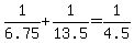 +1%2F6.75+%2B+1%2F13.5+=+1%2F4.5+