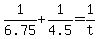 +1%2F6.75+%2B+1%2F4.5+=+1%2Ft+
