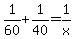 +1%2F60+%2B+1%2F40+=+1%2Fx+