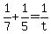 +1%2F7+%2B+1%2F5++=+1%2Ft+