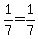 +1%2F7+=+1%2F7+