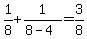 +1%2F8+%2B+1%2F%28+8-4+%29+=+3%2F8+