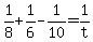 +1%2F8+%2B+1%2F6+-+1%2F10+=+1%2Ft+